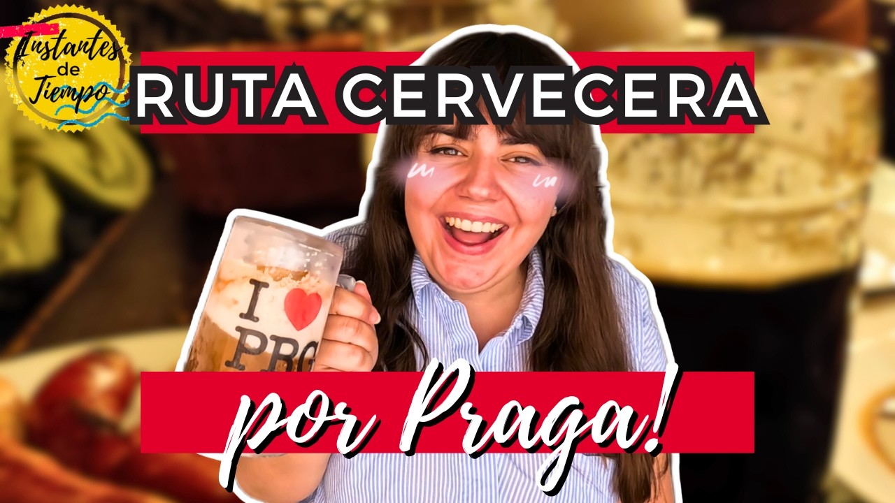 Ruta CERVECERA en PRAGA🍺 Instantes de Tiempo