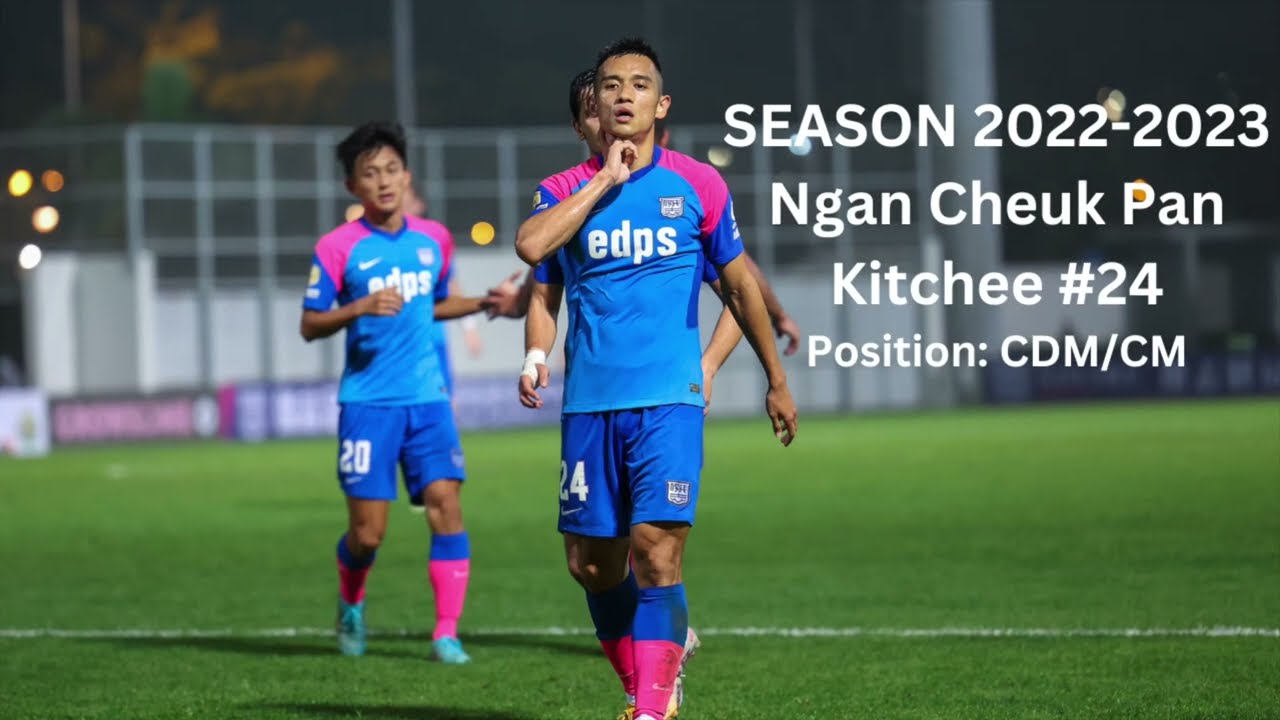 NGAN CHEUK PAN ｜顏卓彬｜SEASON 2022-2023