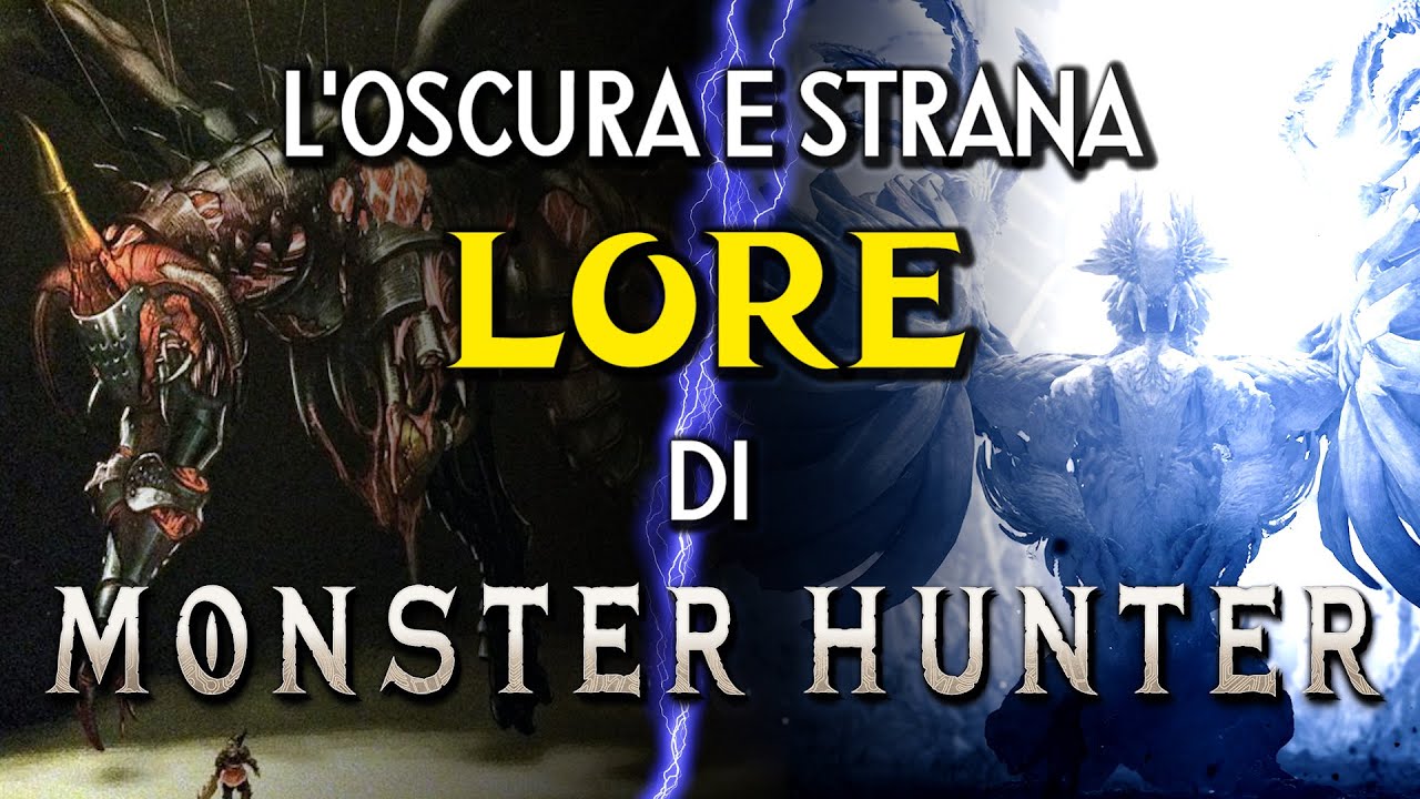 L'OSCURA E STRANA LORE DI MONSTER HUNTER - Tutto Quello da Sapere
