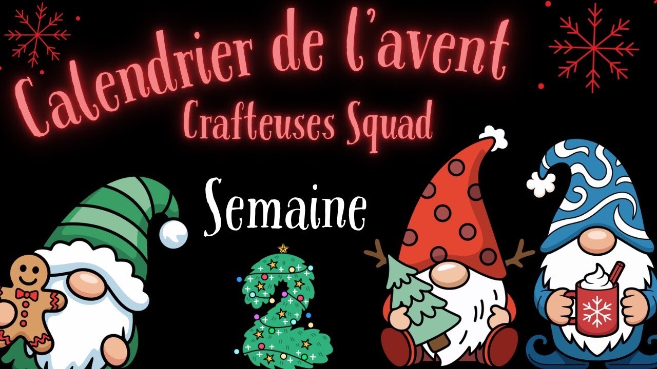 Calendrier de l’Avent des Crafteuses 2025 - Semaine 2