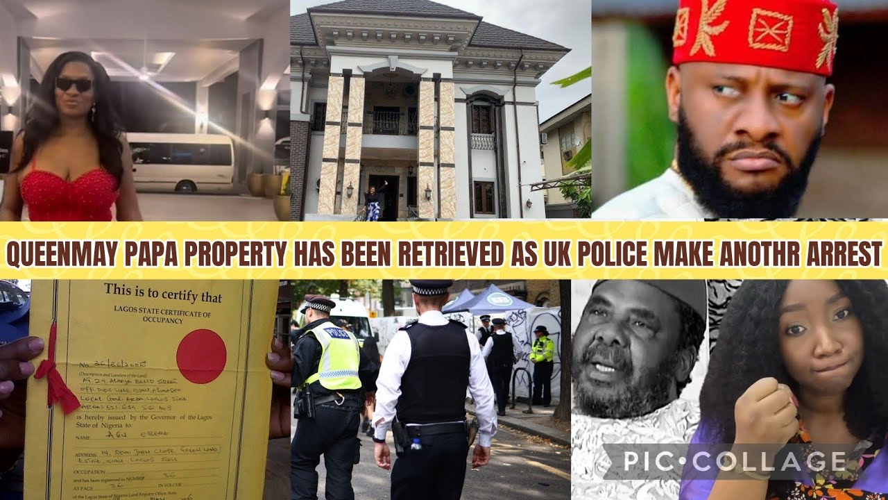 ITS FINALLY OVER 4 PAPETE & FAM QUEENMAY PAPA PROPERTY HAS RETRIEVED AS UK POLICE MAKE ANOTHR ARREST