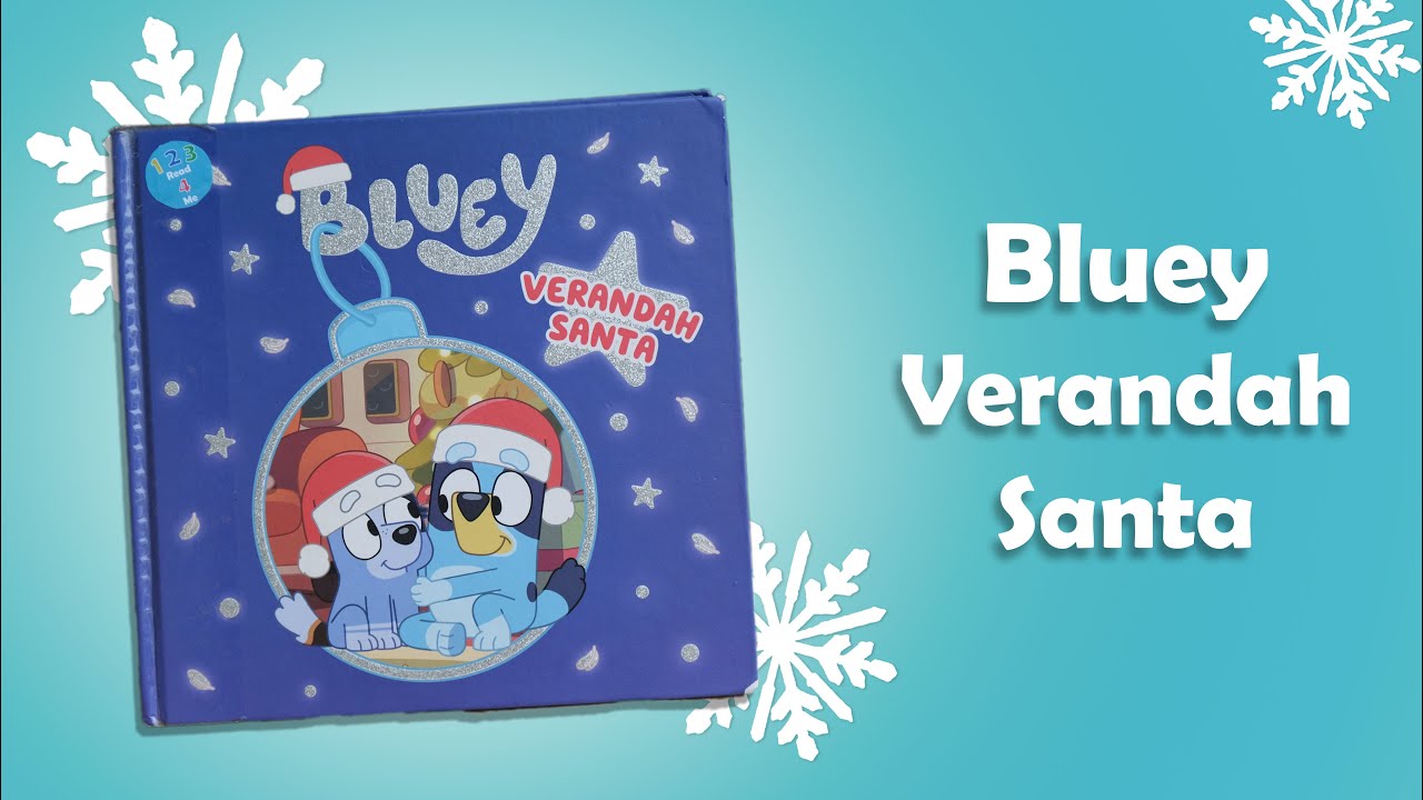 Bluey Verandah Santa | 123 Read 4 Me | Reading for Kids