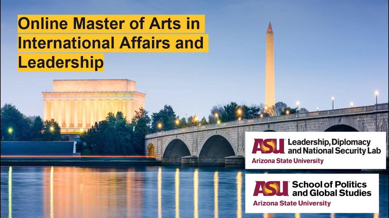 ASU Online Master of Arts in International Affairs and Leadership | Spring 2021 info session