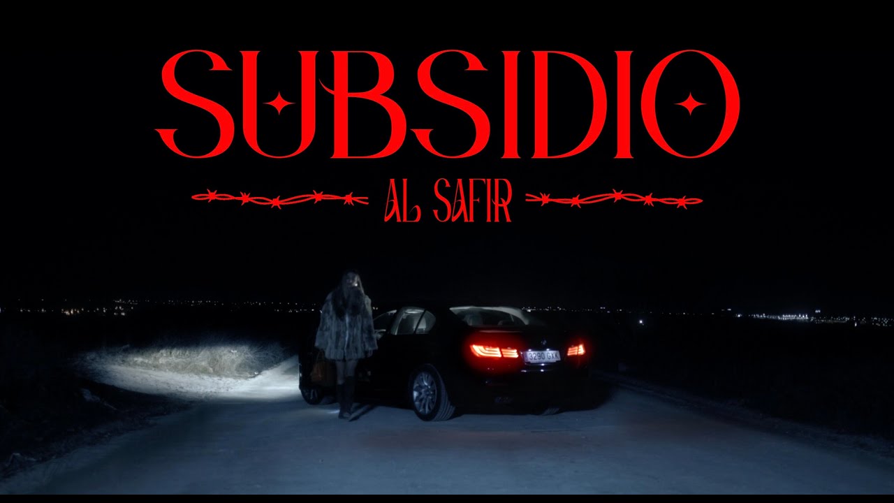 Al Safir - SUBSIDIO (Videoclip) [Madrid V]