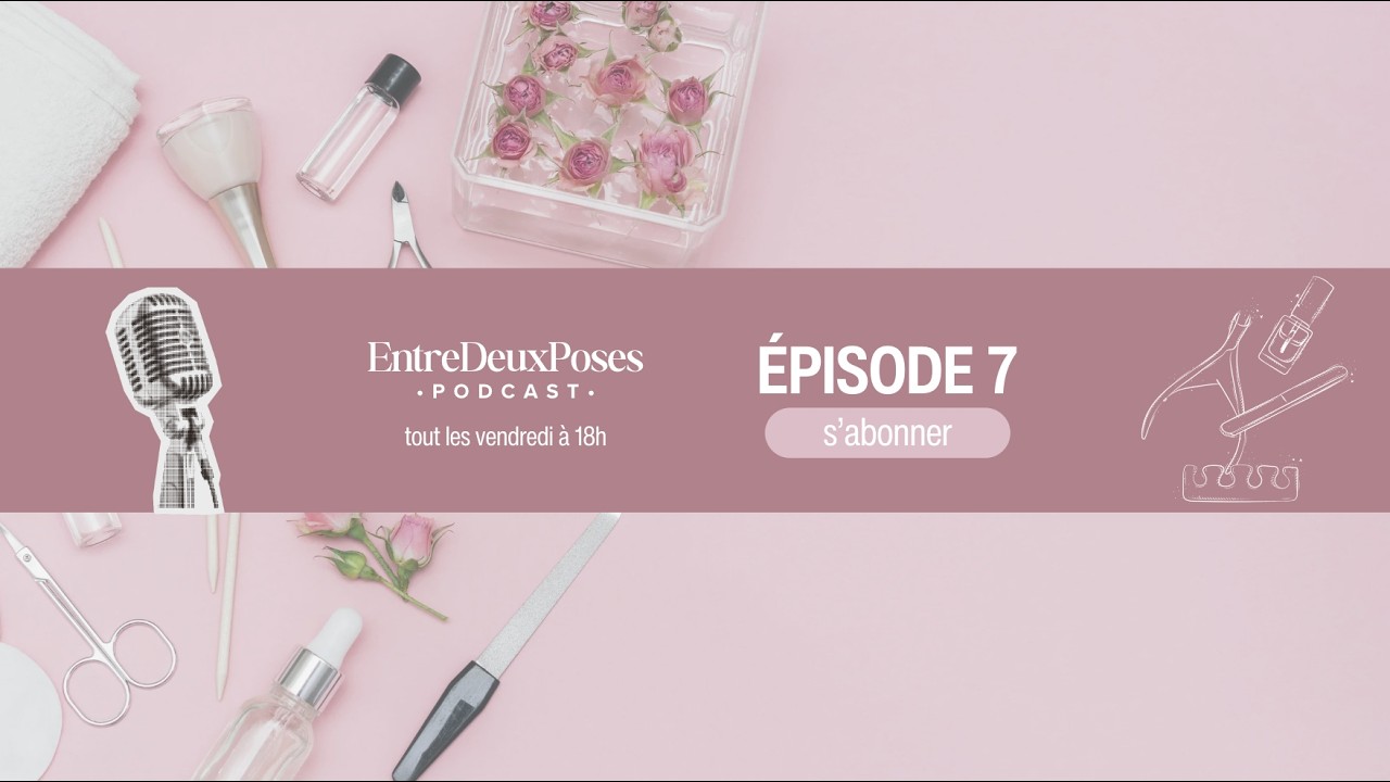 Tendances Ongles 2026 : Extensions, Gel X XL & Nail Art - Épisode 7