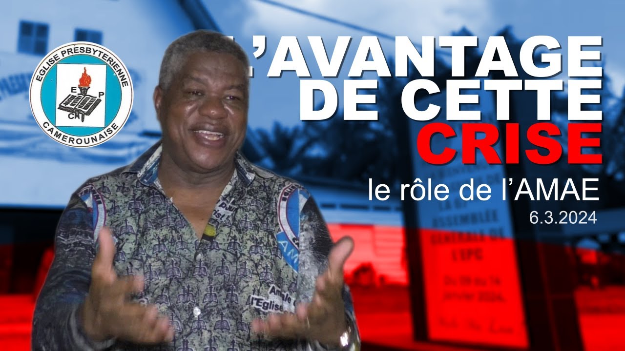 DU PIRE 🤬 Peut Naître LE MEILLEUR 😇- Rôle de L'AMAE face à la crise de L'EPC⛪