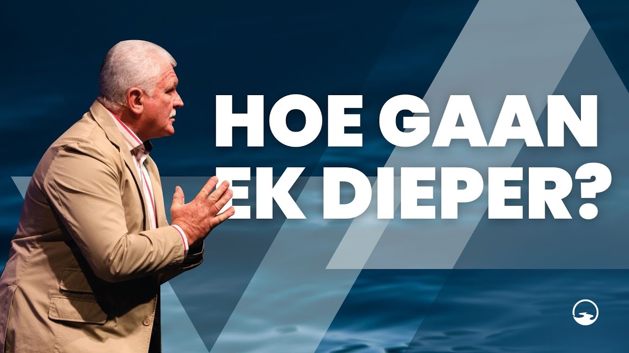 21 Januarie '24 | Hoe Gaan Ek Dieper? | Willem Badenhorst
