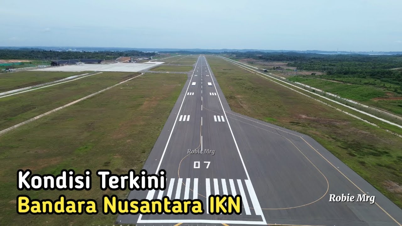 Melihat Kondisi Terkini Bandara Nusantara IKN