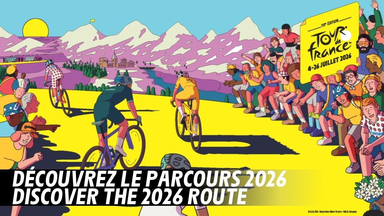 Discover the route - Tour de France 2026