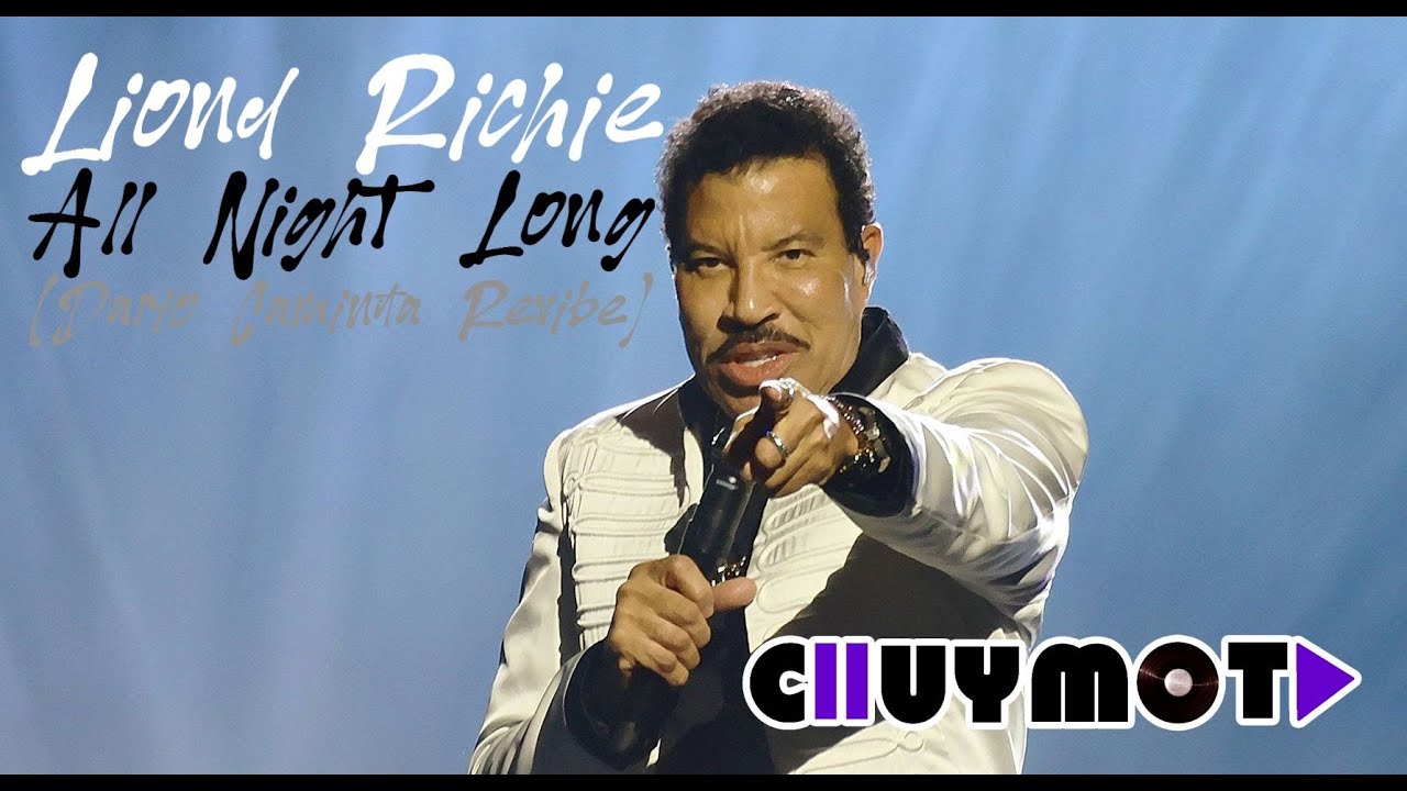 Lionel Richie - All Night Long (Dj Chuy Mota DCr edit)