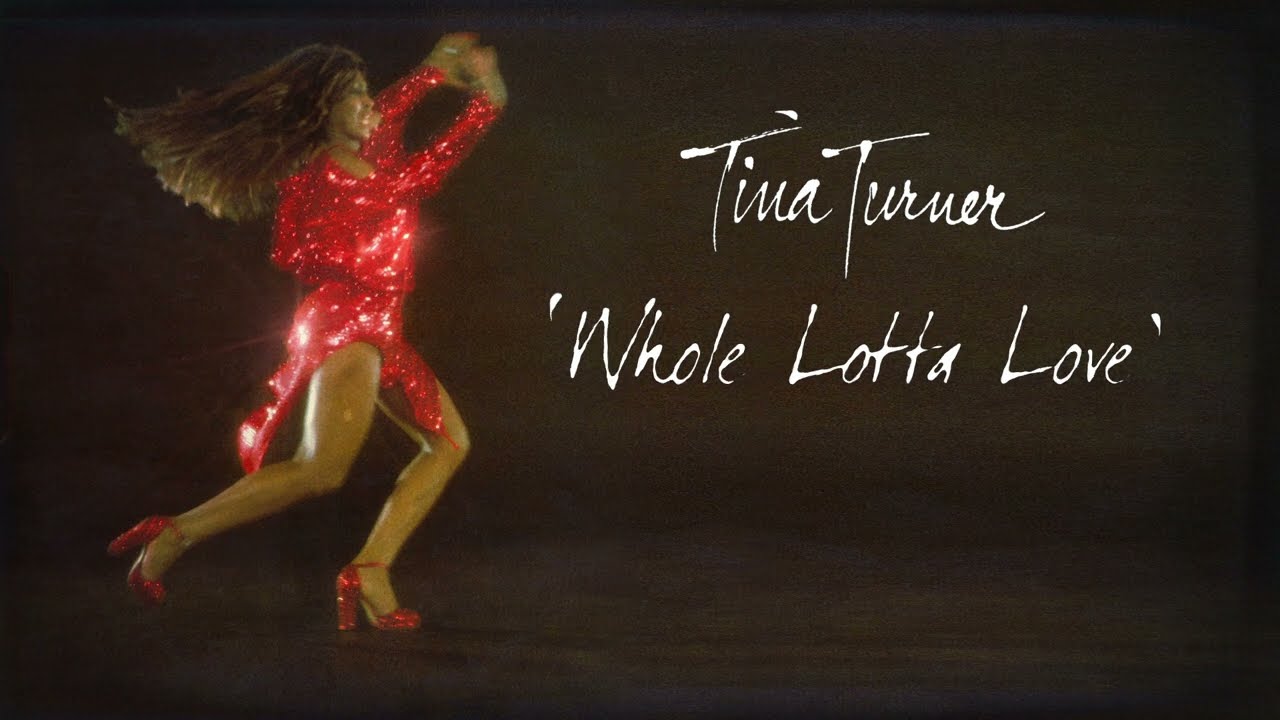 Tina Turner - Whole Lotta Love (Official Lyric Video)