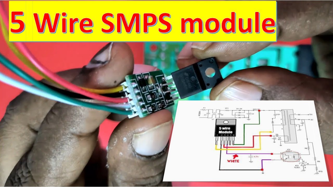 5 Wire Universal SMPS module Fixing Procedure