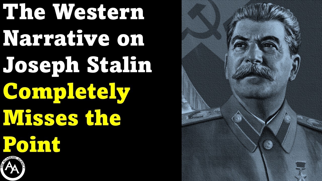 The Western Narrative on Josepth Stalin Completely Misses the Point
