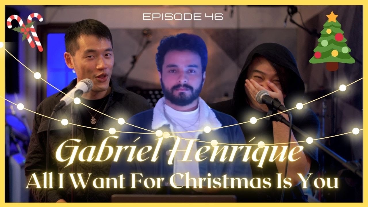 Ready for Presents | HK React 反應 | All I Want For Christmas Is You - Gabriel Henrique (Cover)