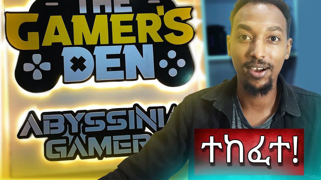 The Gamer's Den ተከፈተ! The start of a revolution in Ethiopian Gaming | Abyssinia Gamer