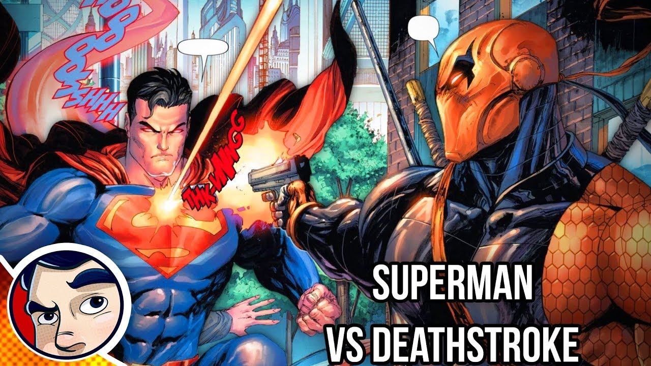 Superman Vs Deathstroke - Rebirth Complete Story | Comicstorian