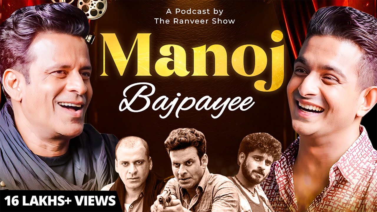 Bollywood, Acting Talent Aur Mumbai Ki Kahaani - Manoj Bajpayee On The Ranveer Show हिंदी 142