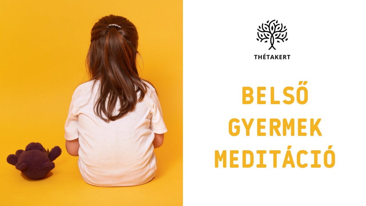 BELSŐ GYERMEK Meditáció