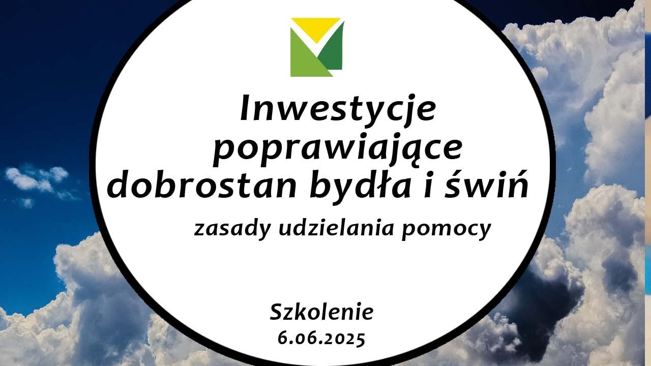 2025 06 06 CEST Inwestycje poprawiające dobrostan bydła i świń -  zasady udzielania pomocy