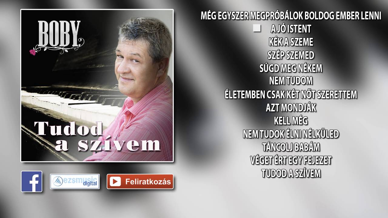Mr. Boby - Tudod a szívem (teljes album)