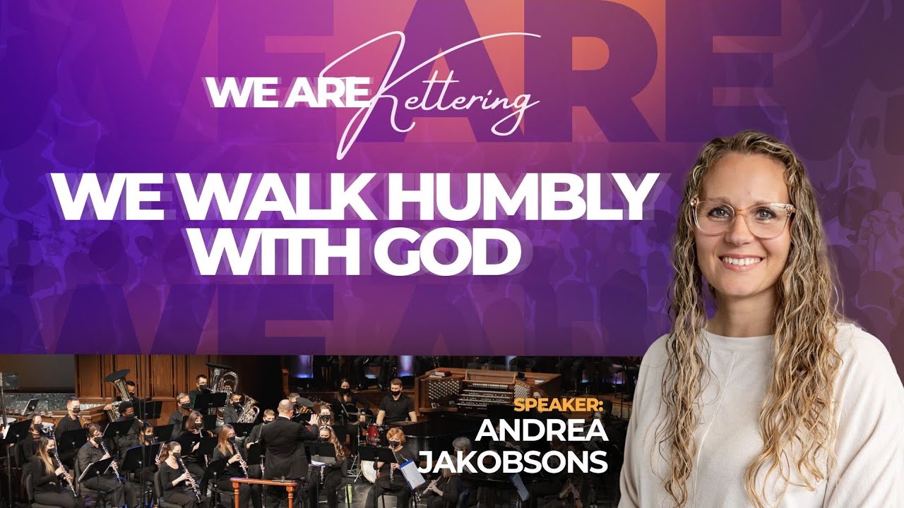 Sanctuary Worship | “We Are Kettering: We Walk Humbly with God