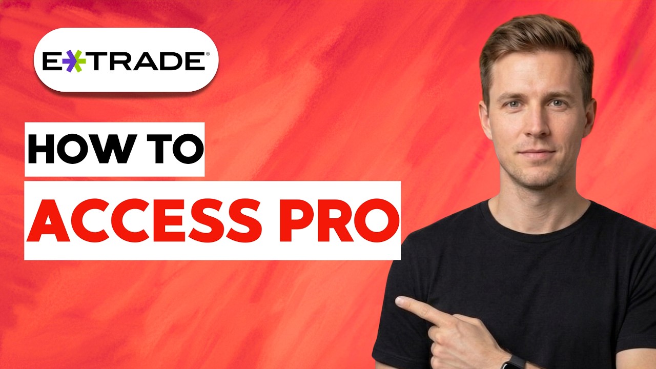 How to Access ETrade Pro [2026 Full Guide]