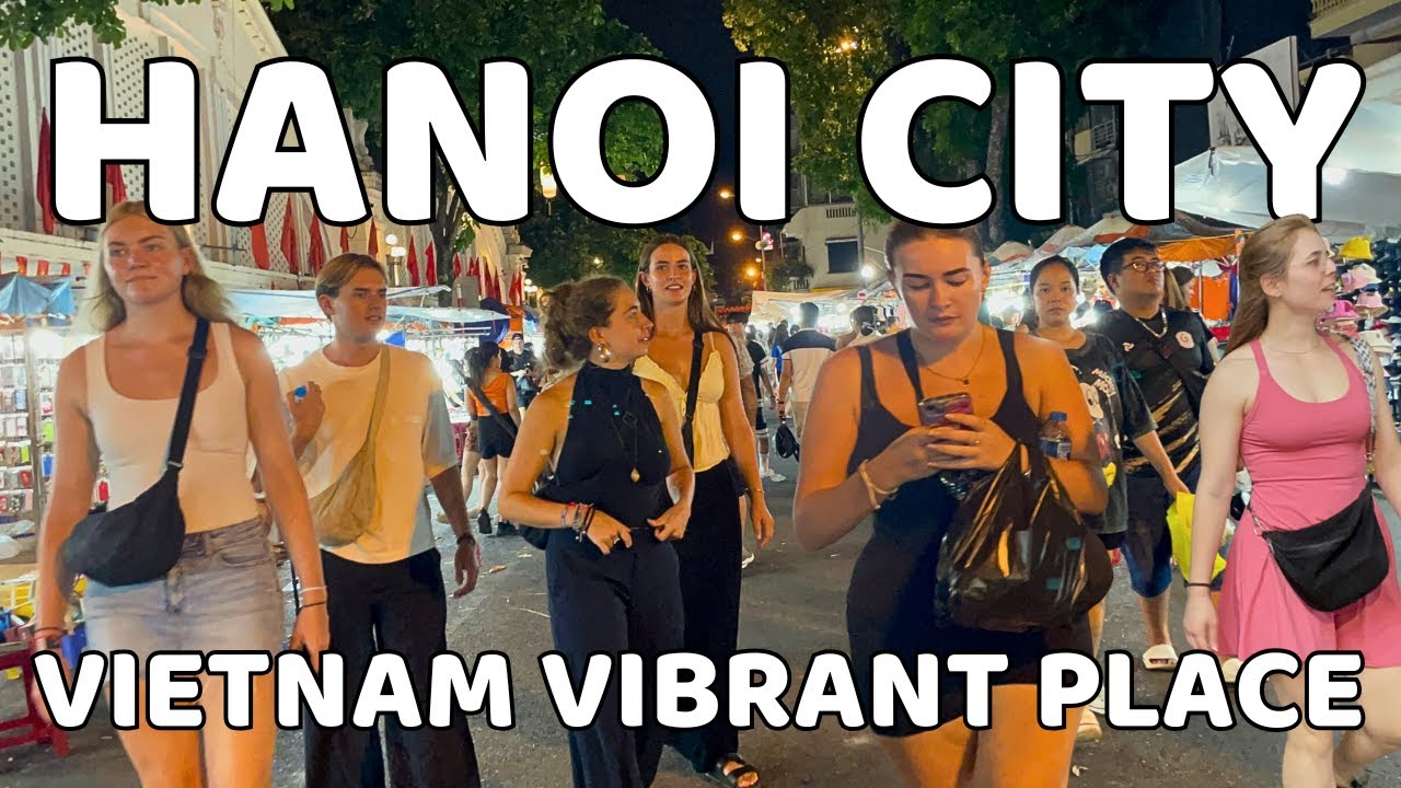 Vietnam Nightlife 2025: Explore the best Vibrant Place in Hanoi City