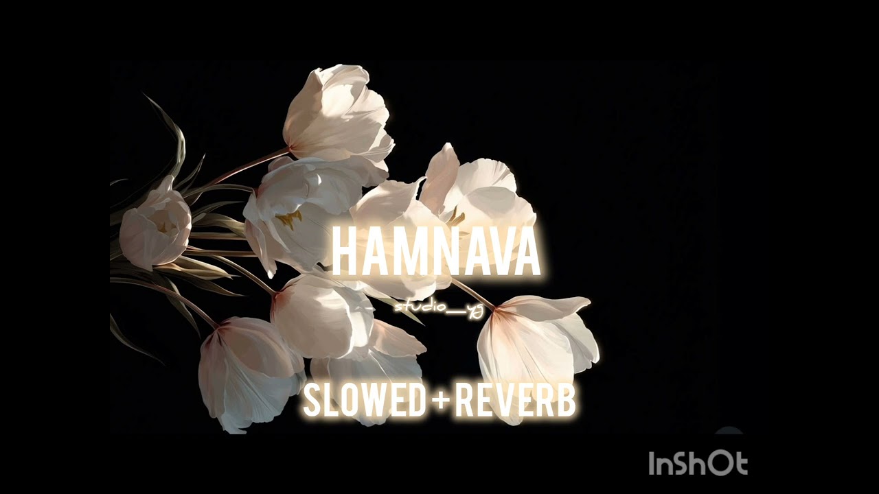 Hamnava Mere - Jubin Nautiyal [Slowed + Reverb] Hindi Song | Rohit Sangwan 