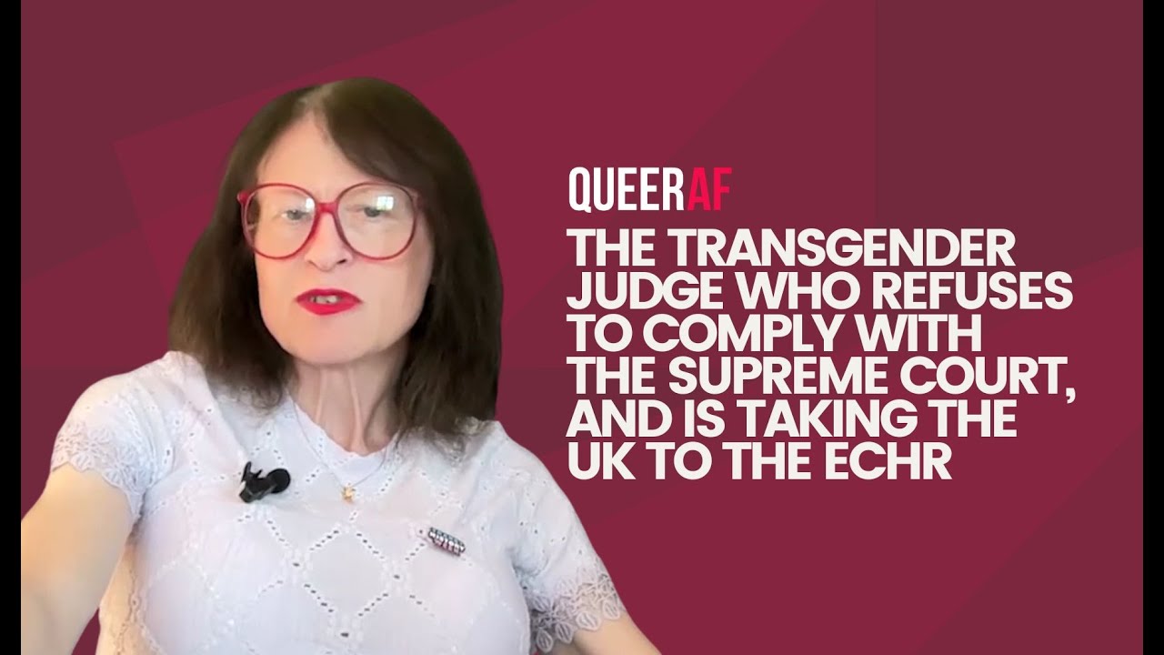 Trans judge taking UK to European Court Of Human Rights speaks out during Trans+ History Week