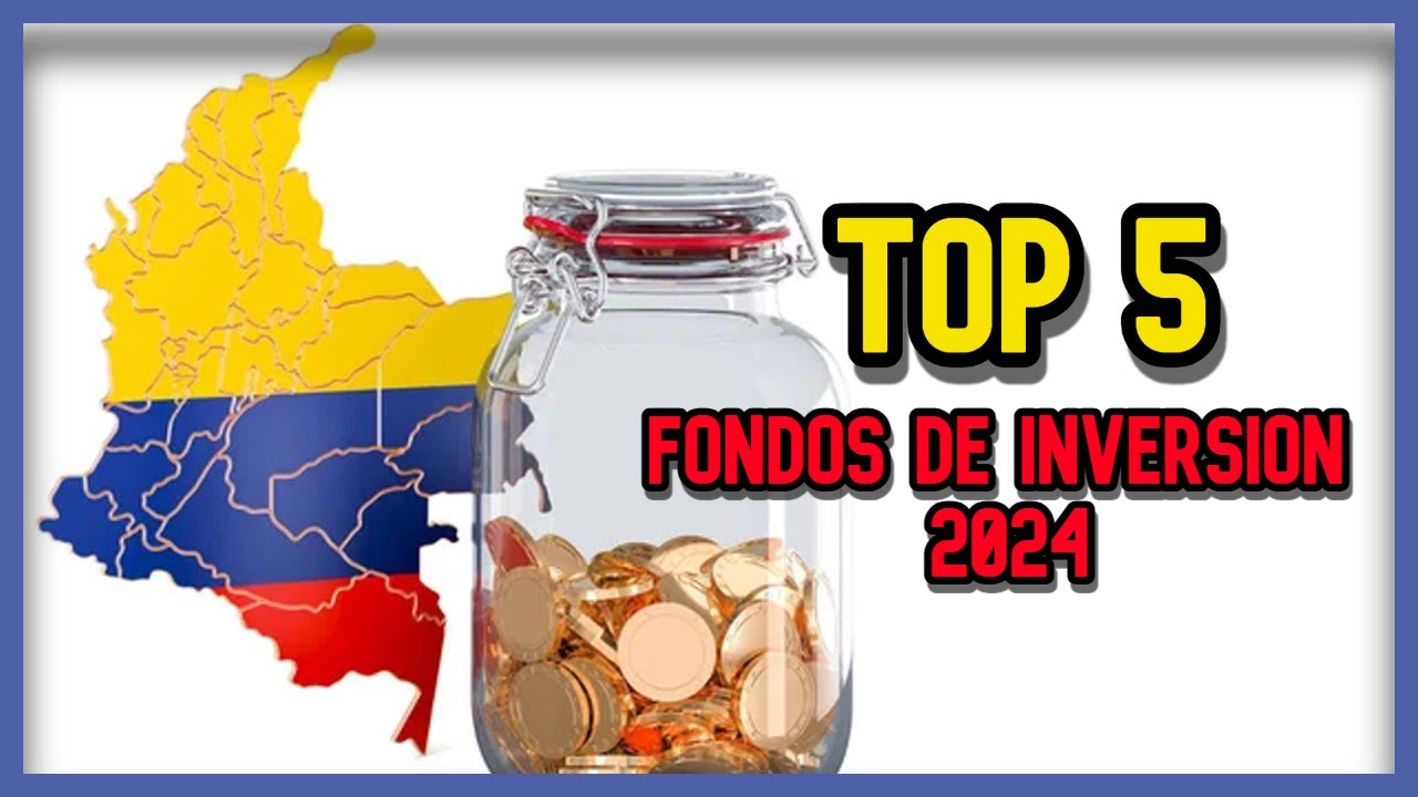 🤑LOS MEJORES FONDOS DE INVERSION EN COLOMBIA 2024🤑.