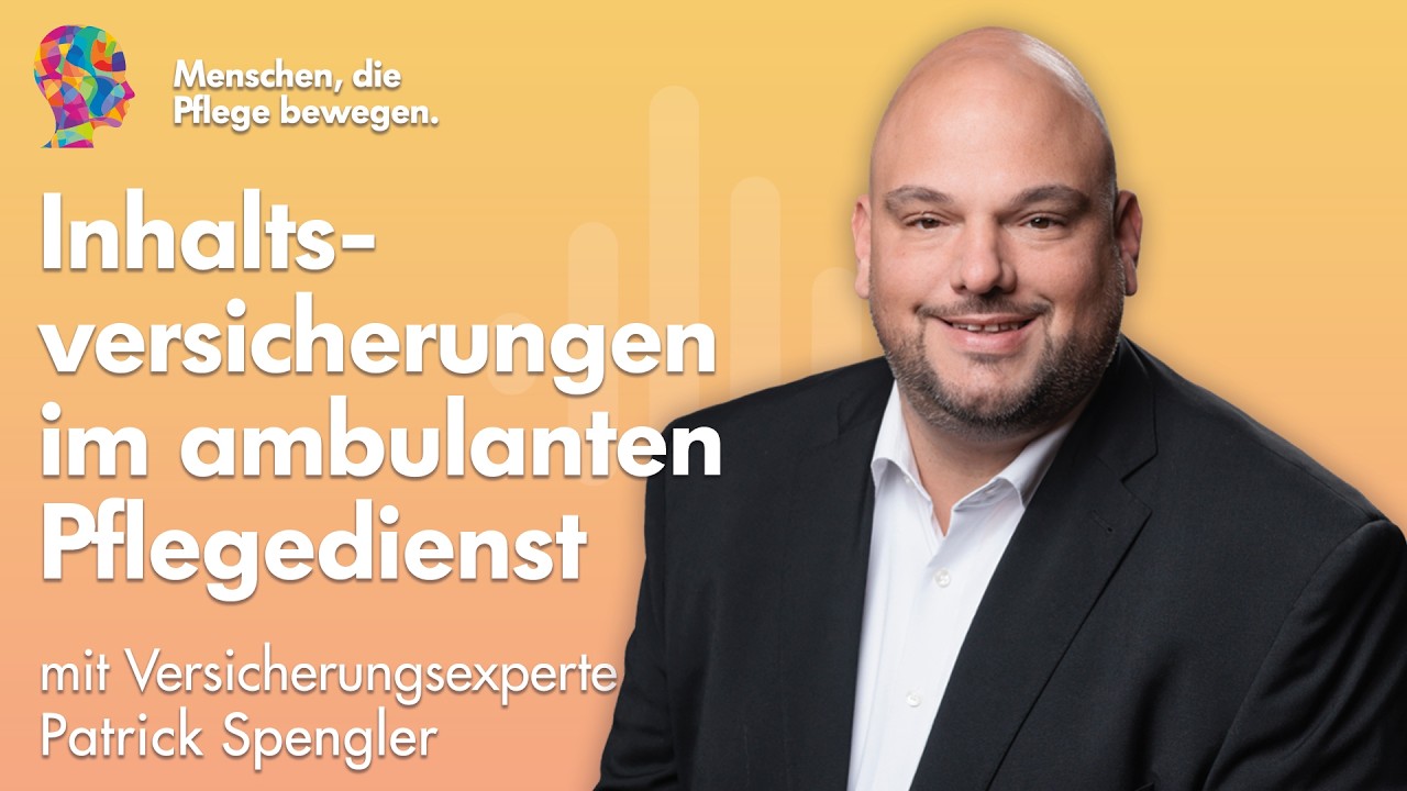 🎤 Inhaltsversicherungen für den ambulanten Pflegedienst