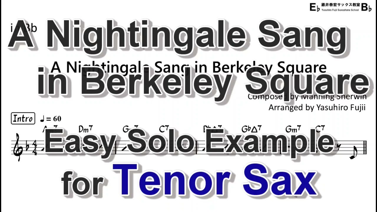 A Nightingale Sang in Berkeley Square - Easy Solo Example for Tenor Sax