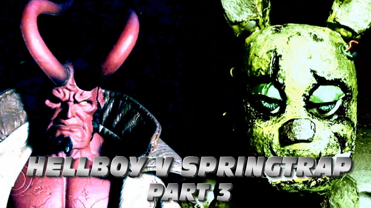Hellboy V Springtrap - The Last Night At Freddy's Part 3 -  Epic Stop - Motion Film!