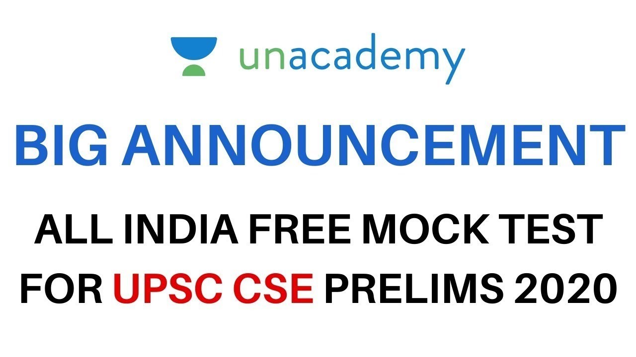 Unacademy UPSC CSE Championship | Free Full Length Mock Test Series | UPSC Prelims 2020
