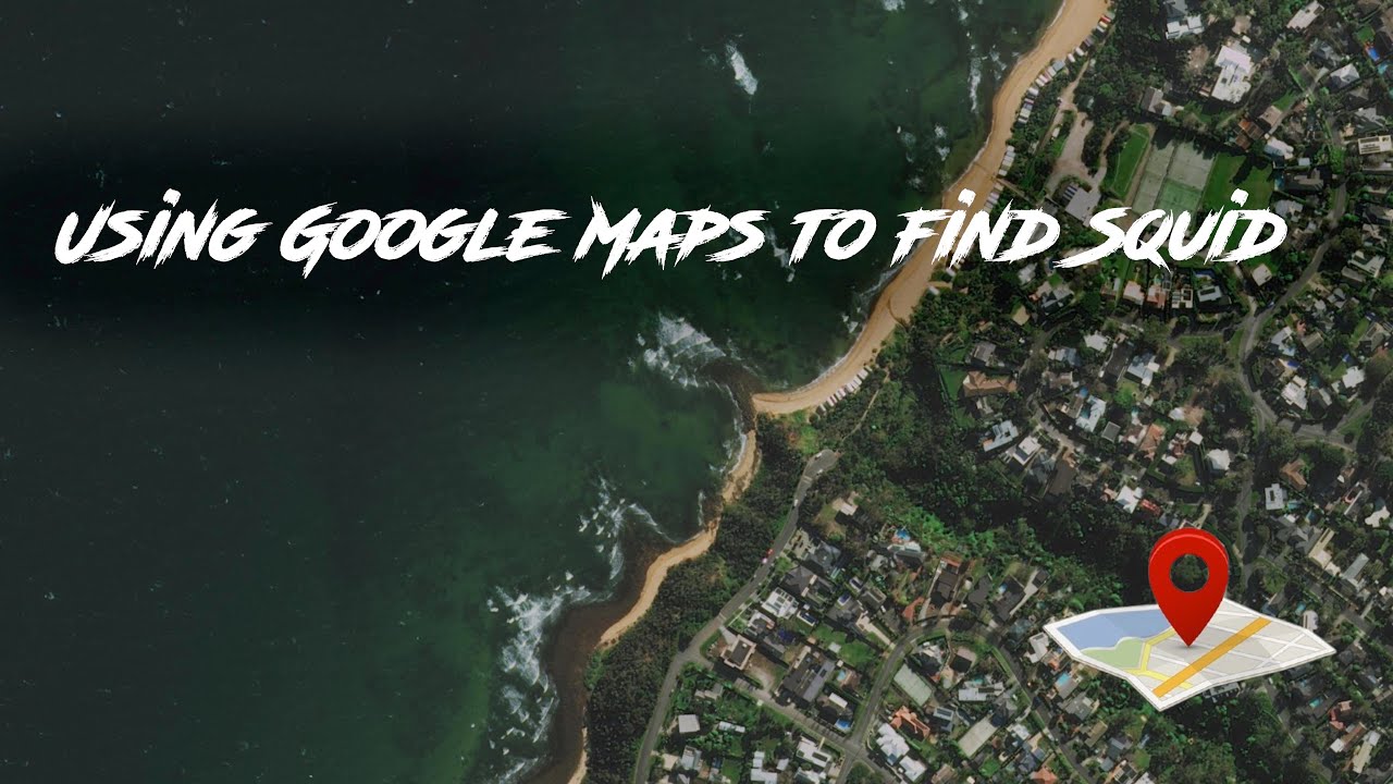 Using google maps to find squid - Port Phillip Bay - Snapper and Gummies