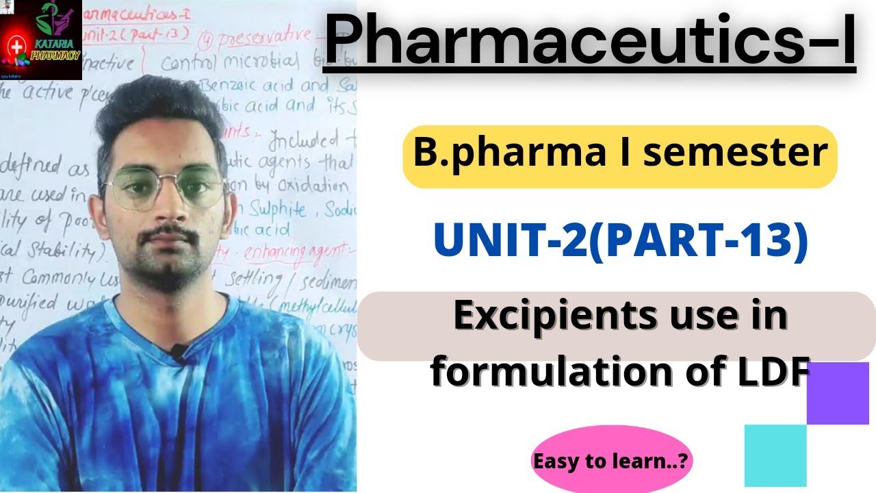 Excipients,Pharmaceutics-I, Unit-2(part-13) B.Pharma 1st semester @katariapharmacy