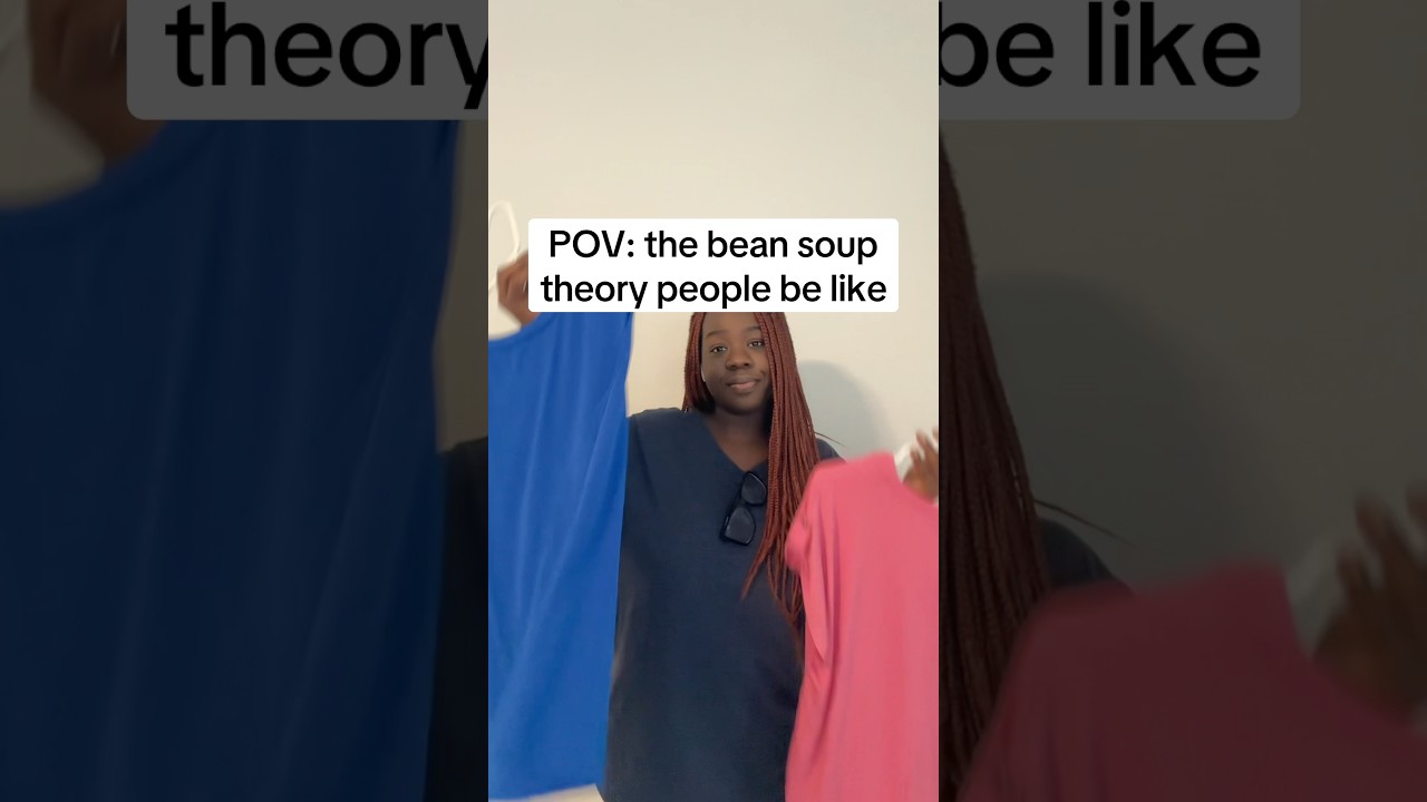POV: the bean soup theory people be like 