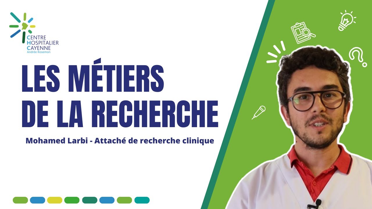 Les métiers de la Recherche : Mohamed Larbi, Attaché de recherche clinique