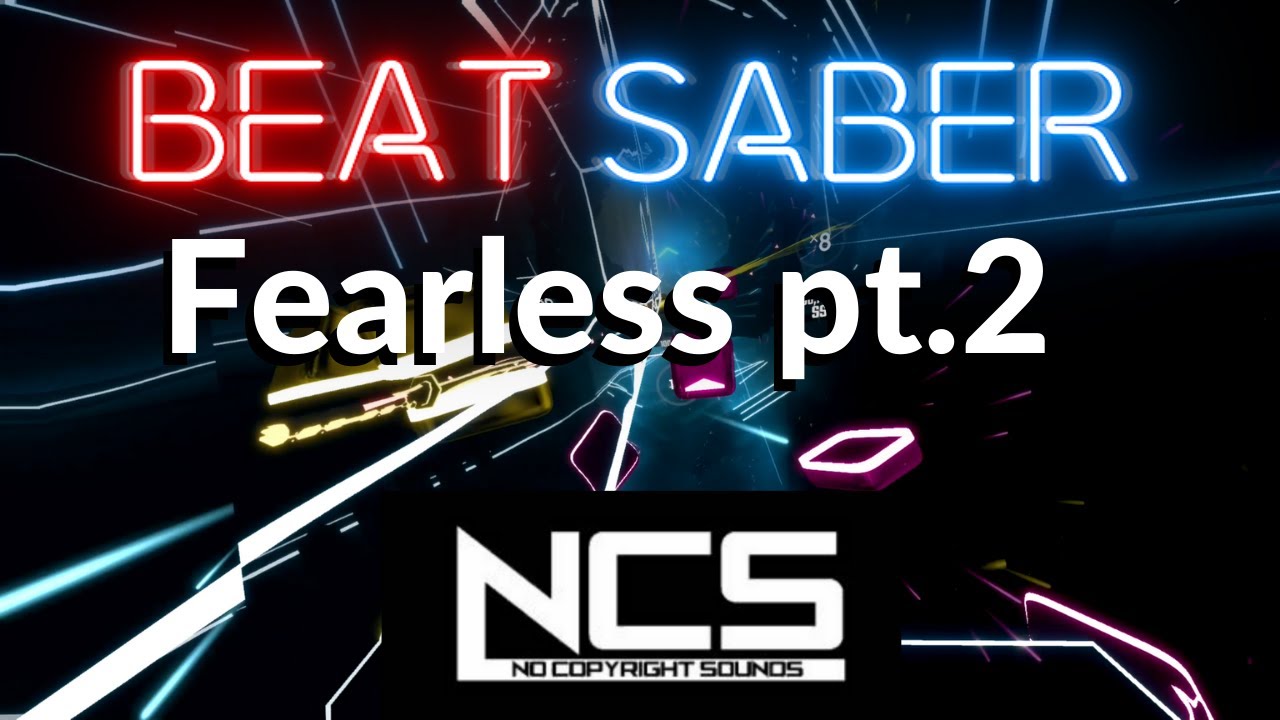 [beat saber] TULE - Fearless pt.II (NCS Release) FC