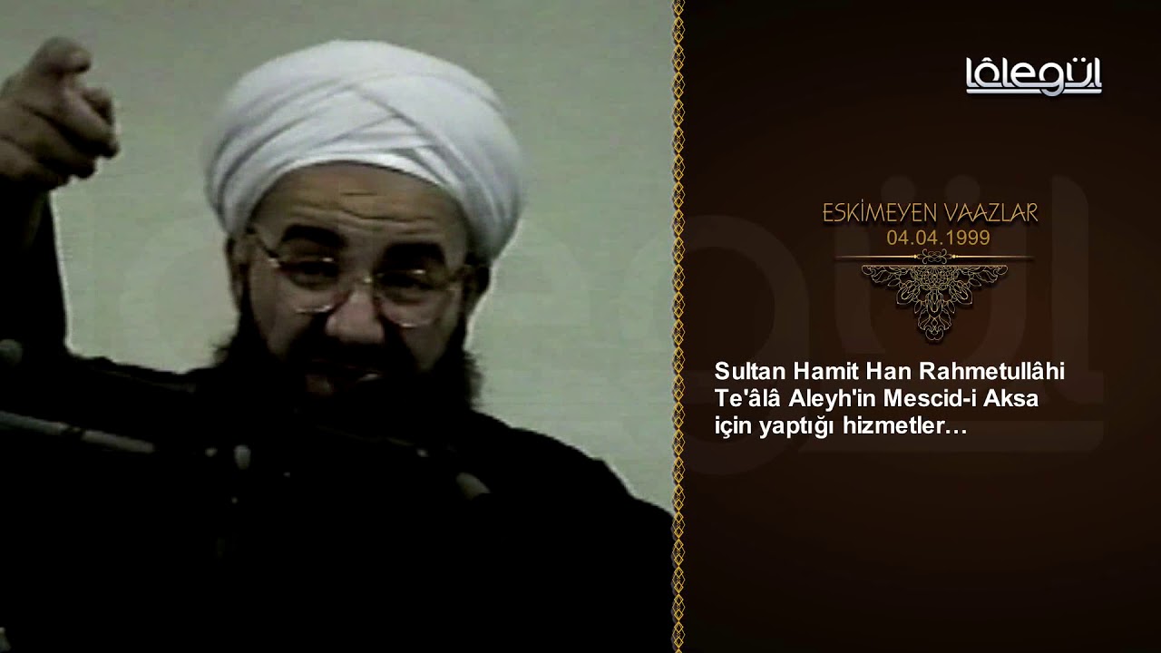 4 Nisan 1999 Tarihli Eskimeyen Vaazlar 