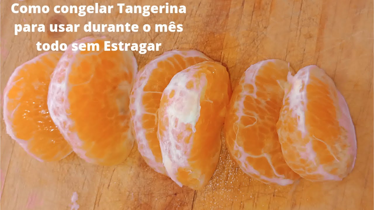 COMO CONGELAR TANGERINA | FRUTAS CONGELADAS