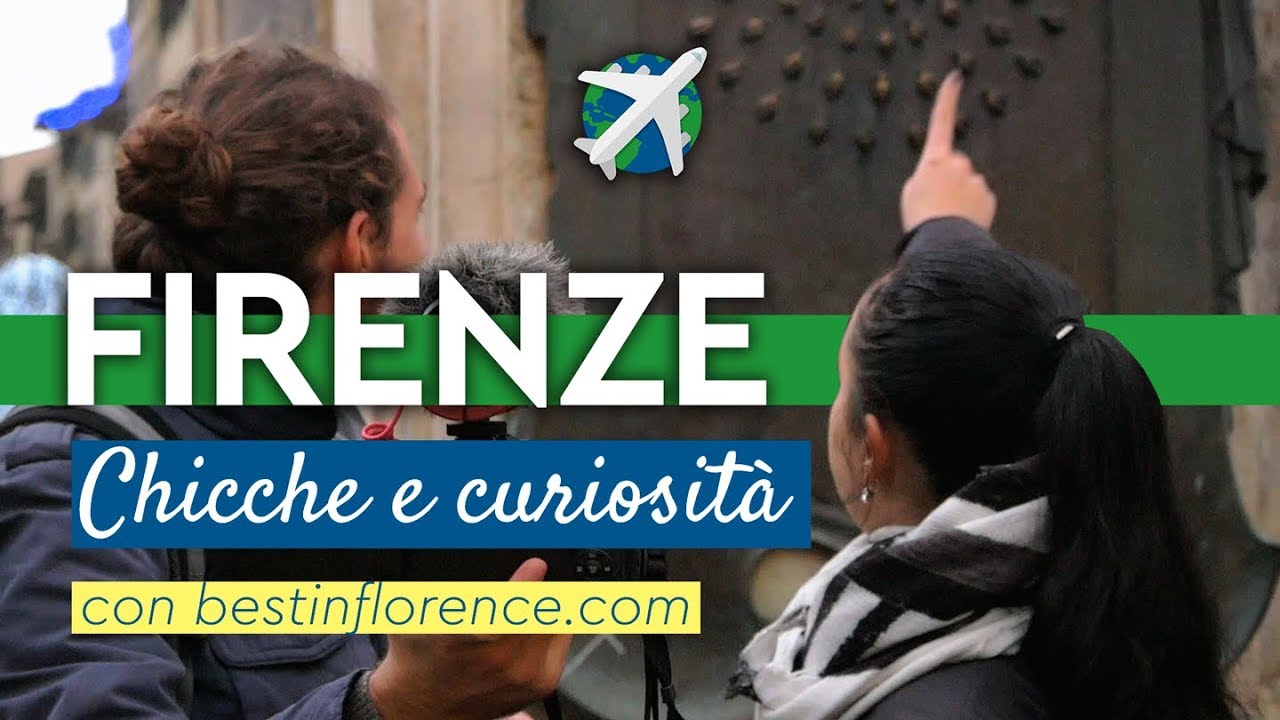 FIRENZE Chicche e curiosità | con Bestinflorence.com