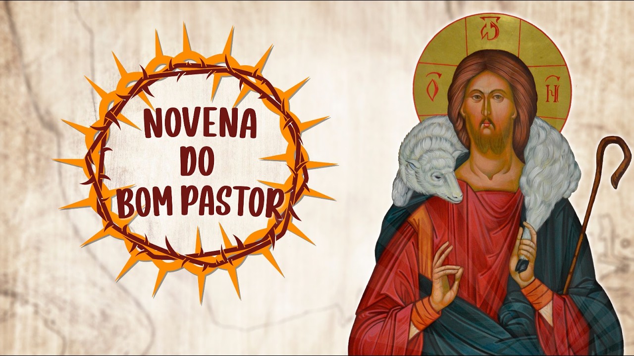 NOVENA DO BOM PASTOR   17 de Março de 2026   1º dia  Pe Matosinho