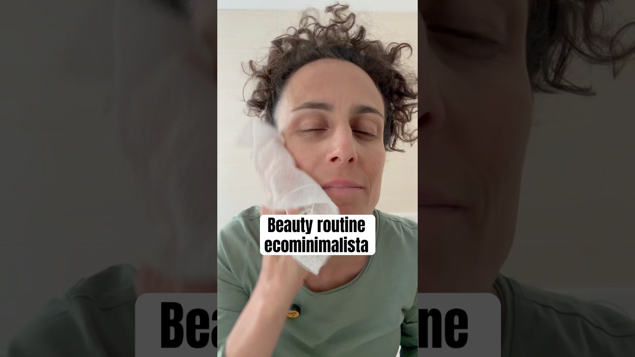 Beauty routine ecominimalista