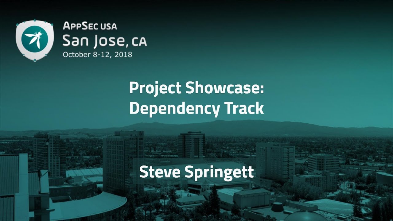 Dependency Track - Steve Springett