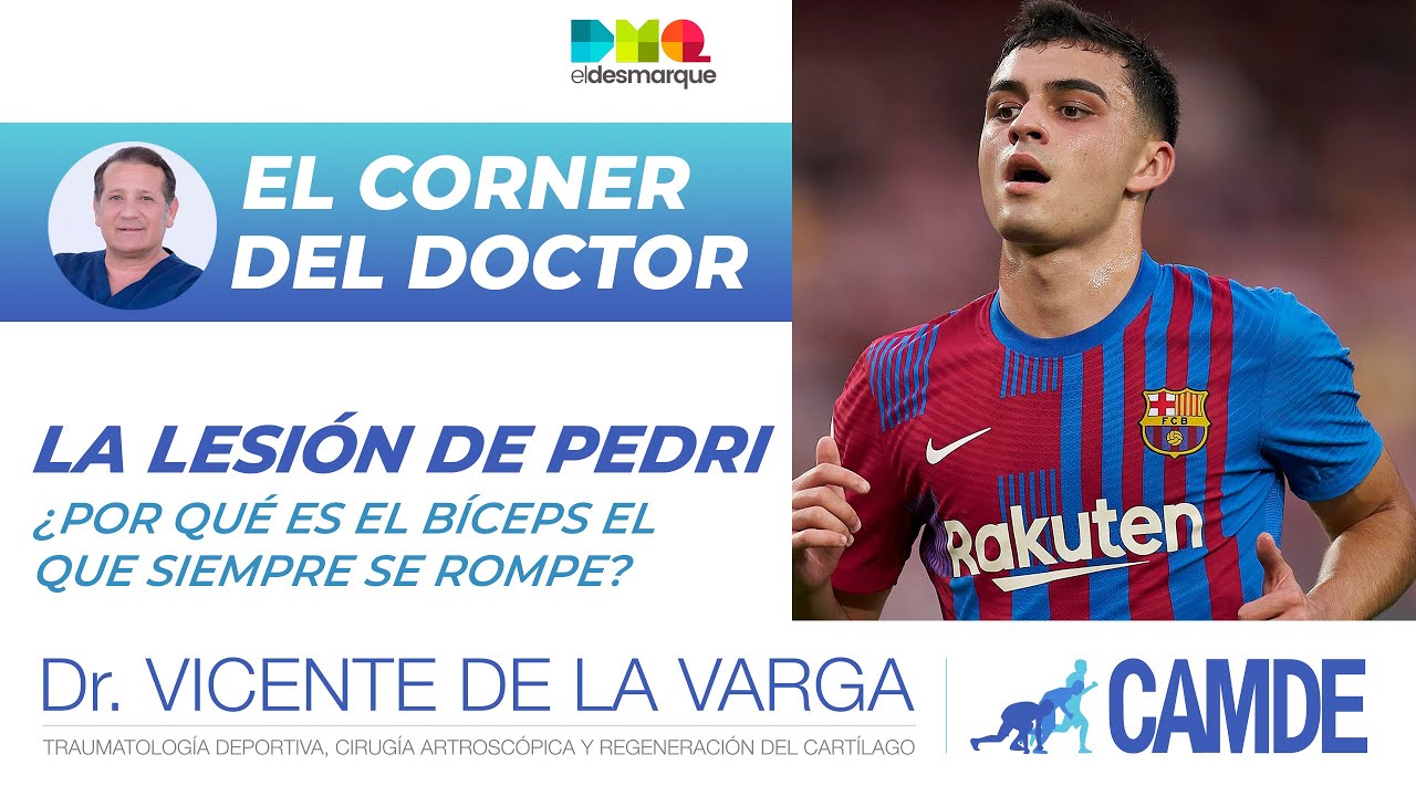 La lesión de Pedri: ¿por qué es el bíceps el que siempre se rompe?