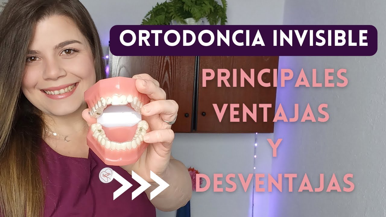 VENTAJAS y DESVENTAJAS de la ORTODONCIA INVISIBLE 👎👍🦷[Invisalign 2022]