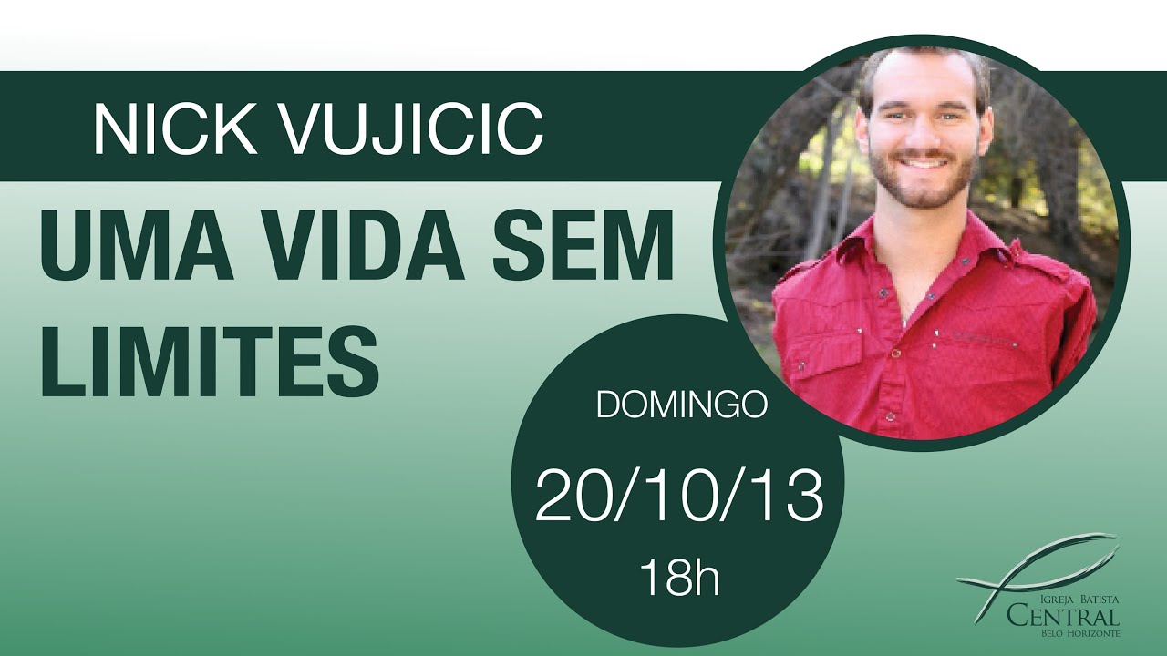 Nick Vujicic - Igreja Batista Central de BH - 20 de outubro de 2013