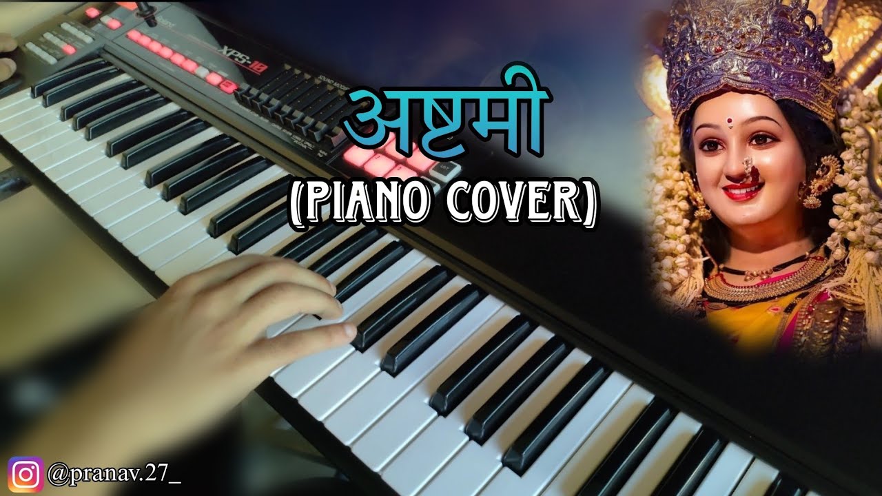 Ashtami || Devi Song || Piano Cover