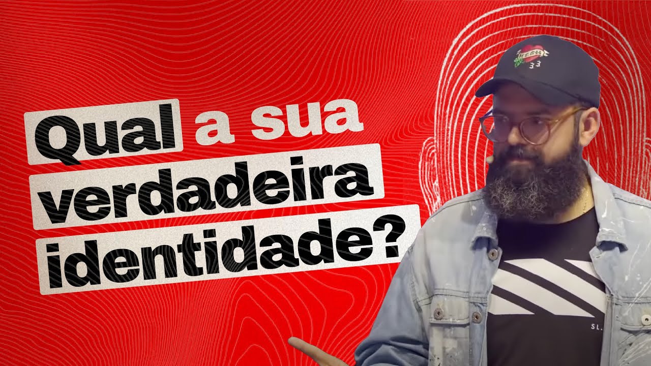 QUAL A SUA VERDADEIRA IDENTIDADE? - Douglas Gonçalves